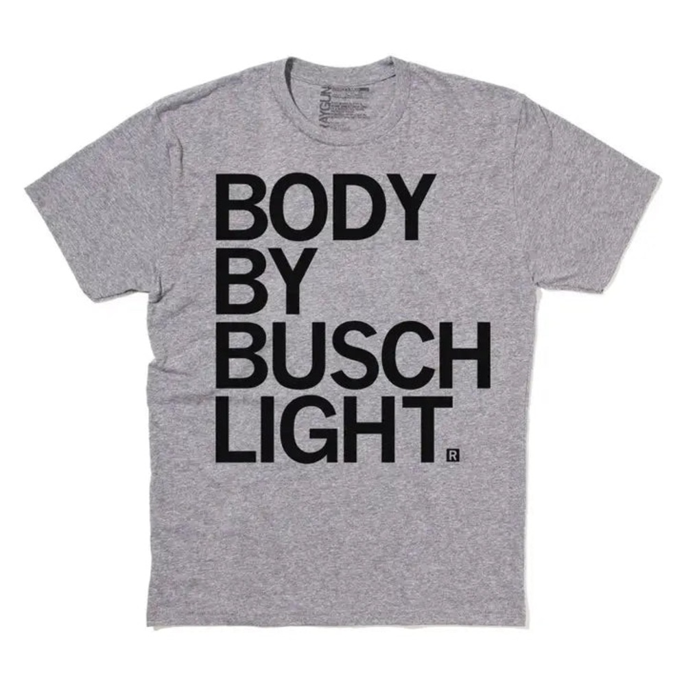 "Body by Busch Light" T- Shirt